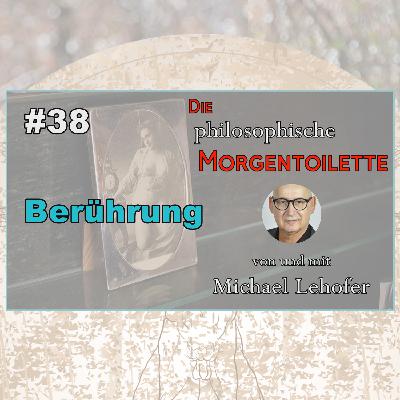 038 | Berührung