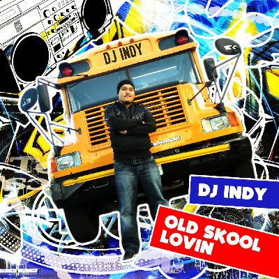 DJ Indy - The very best in old skool loving
