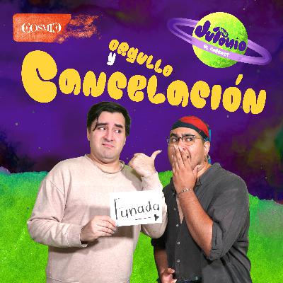 Cancelación y Orgullo - Ep. 5 de Jutonio T2
