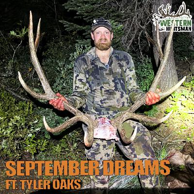 Ep. 233 | September Dreams with Tyler Oaks Ep. 233 | September Dreams with Tyler Oaks