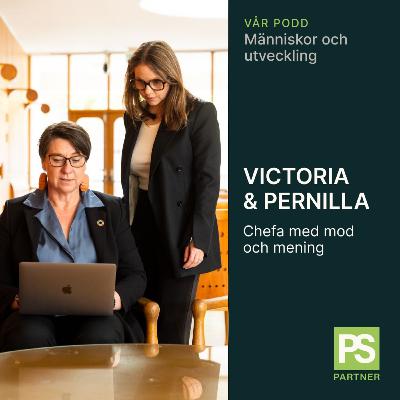 Pernilla & Victoria Chefa med mod & mening