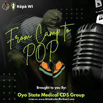 The NYSC Experience; From Camp To POP