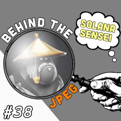 Behind The JPEG #38: Solana Sensei - Namaste, Spirituality & Mindfulness Behind The JPEG #38: Solana Sensei - Namaste, Spirituality & Mindfulness