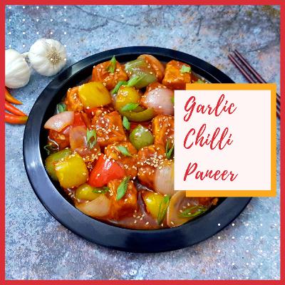 Garlic Chilli Paneer Recipe Garlic Chilli Paneer Recipe