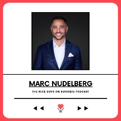 Marc Nudelberg: Building Trust Through Disciplined Leadership Marc Nudelberg: Building Trust Through Disciplined Leadership