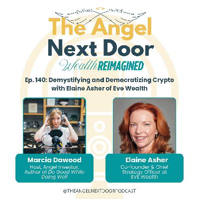 Demystifying and Democratizing Crypto with Elaine Asher of Eve Wealth