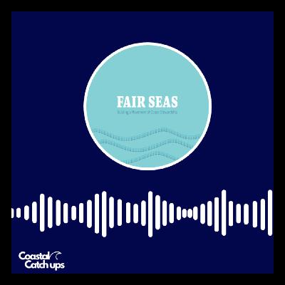 Introduction to Fair Seas and Marine Protected Areas