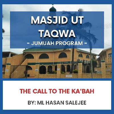 The Call to the Ka'bah by Ml Hasan Salejee