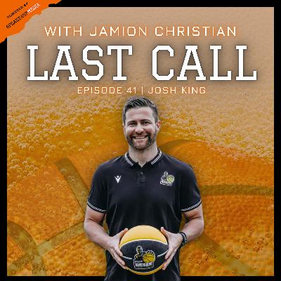 41) Josh King - Last Call With Jamion Christian - Powered by Speakeasy Media