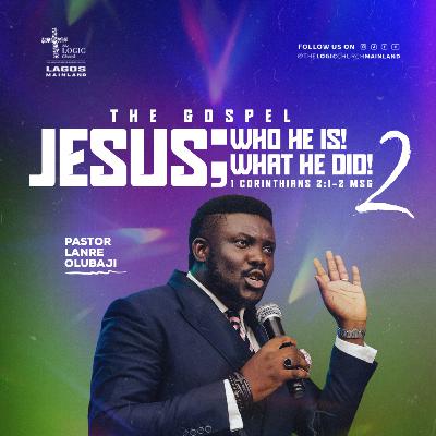 THE GOSPEL SERIES 2 | 1ST SERVICE | PASTOR LANRE OLUBAJI | THE LOGIC CHURCH | MAINLAND, LAGOS