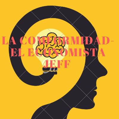 LA COMFORMIDAD - EL ECONOMISTA JEFF
