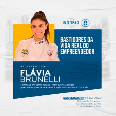 Bastidores da vida real do empreendedor - Flávia Brunelli