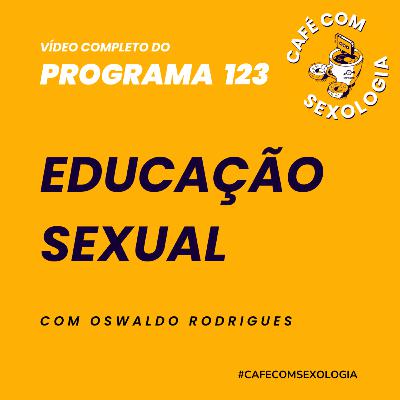 Educação sexual: ou você fala ou você fala! - Participação de Cida Lopes - Vídeo do programa 123 Educação sexual: ou você fala ou você fala! - Participação de Cida Lopes - Vídeo do programa 123