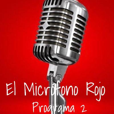 El microfono rojo - Programa 2