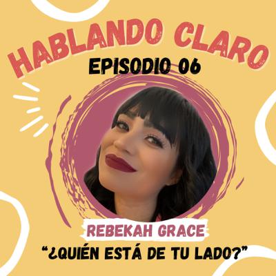 Episodio 06 ¿ Quien está de tu lado?