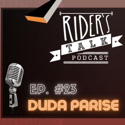 Rider’s Talk #23 Douglas “Duda” Parise 🎙⚡️
