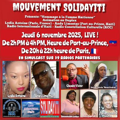 SOLIDAYITI – ANDY LIMONTAS – CHRISNETTE SAINT-GEORGES - 'DGB SHOW' DENISE GABRIELLE BOURVIER - CLAUDEL VICTOR – LYDIA ANTOINE - NICKY CAPRICE – MANZE CHOUBLAK - JEUDI 6 NOVEMBRE 2025