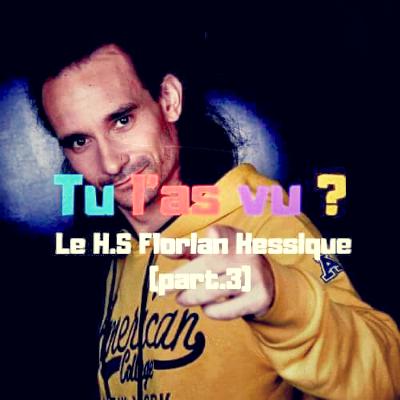 43 - Florian Hessique, le bilan d'étape