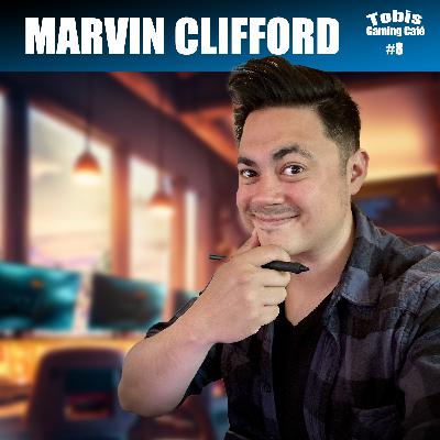 Episode 8 – Marvin Clifford