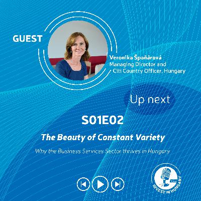The Beauty of Constant Variety − Why the Business Services Sector thrives in Hungary The Beauty of Constant Variety − Why the Business Services Sector thrives in Hungary
