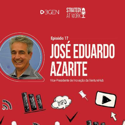 EP17 - José Eduardo Azarite “Empreendedorismo + Inovação = Receita de Sucesso" EP17 - José Eduardo Azarite “Empreendedorismo + Inovação = Receita de Sucesso"