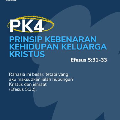PK4 – Prinsip Kebenaran Kehidupan Keluarga Kristus | Renungan Harian GKI Anugerah | 28 Oktober 2025 PK4 – Prinsip Kebenaran Kehidupan Keluarga Kristus | Renungan Harian GKI Anugerah | 28 Oktober 2025