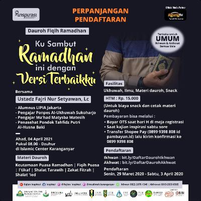 Daurah Ramadhan 2021 - Ust. Fajri Nur Setyawan, Lc - Kusambut Ramadhan Ini Dengan Versi Terbaikku
