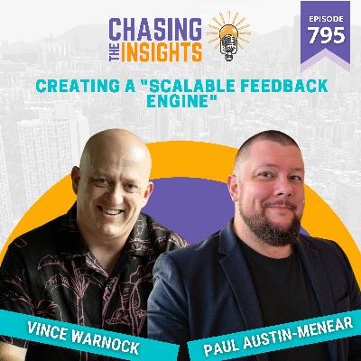 EP795 - Paul Austin-Menear on creating a "Scalable Feedback Engine" EP795 - Paul Austin-Menear on creating a "Scalable Feedback Engine"