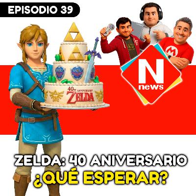 👑 ¿Qué esperar del 40 aniversario de Zelda? | N-News #39 🎮