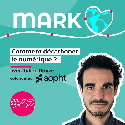 #42 Julien Rouzé : comment décarboner le numérique ?