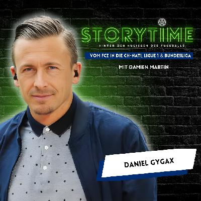 Vom FCZ in die CH-Nati, Ligue 1 & Bundesliga | Storytime #10 mit Daniel Gygax und Damien Martin