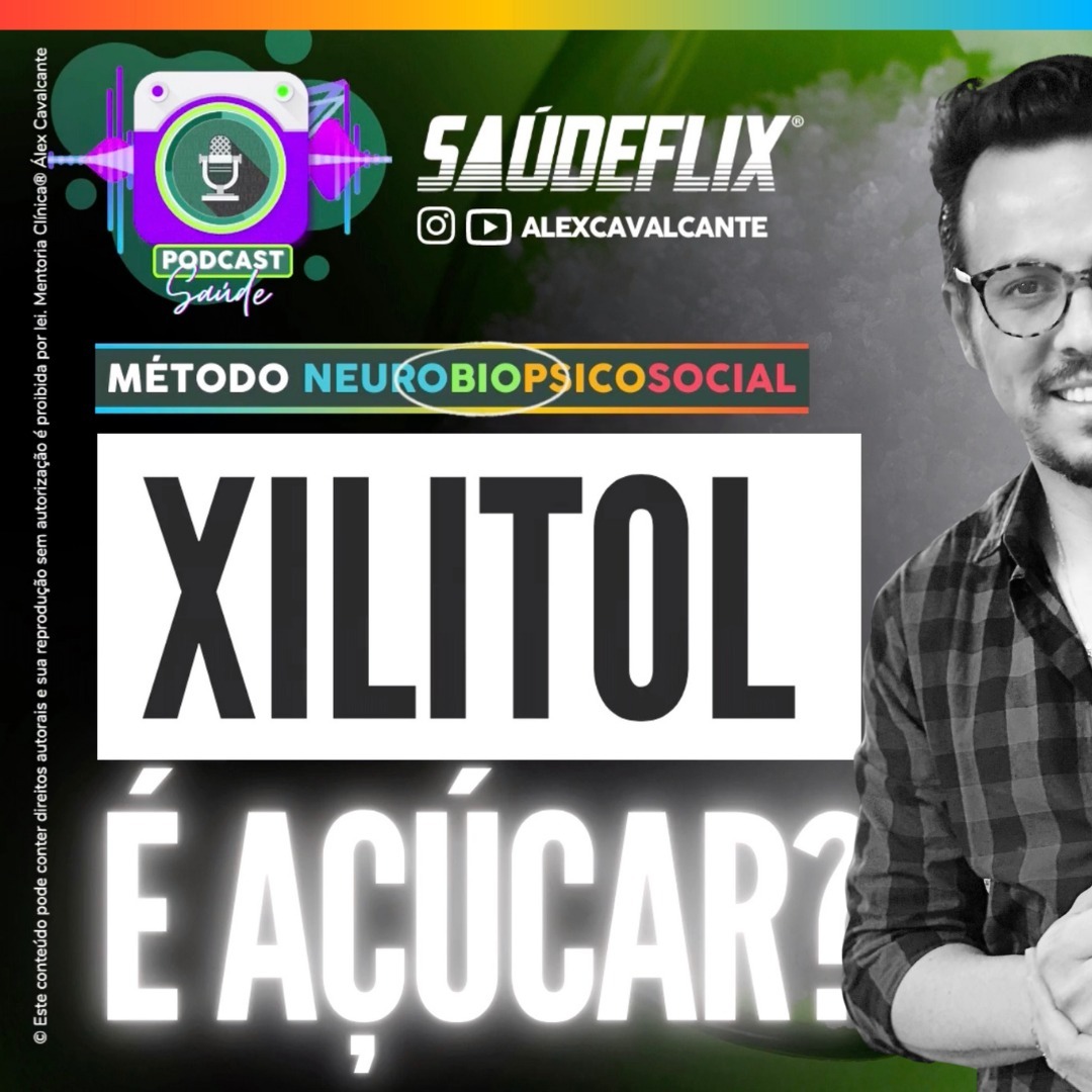 🔴 #327 XILITOL É AÇÚCAR? O que é, quais os malefícios e benefícios episode artwork