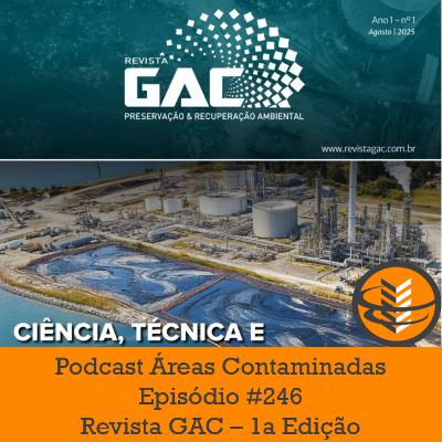 Episódio #246 - Revista GAC - 1a Edição