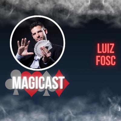 Magicast - Luiz Fosc - 2° Temporada