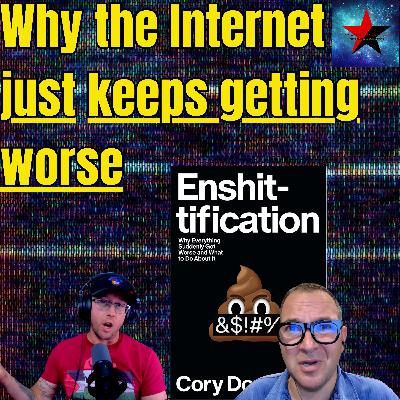 Why the Internet Just Keeps Getting Worse with Cory Doctorow Why the Internet Just Keeps Getting Worse with Cory Doctorow
