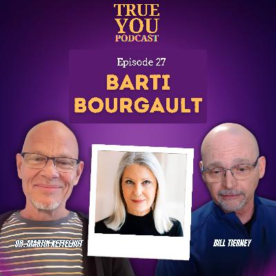 Episode 27: Barti Bourgault