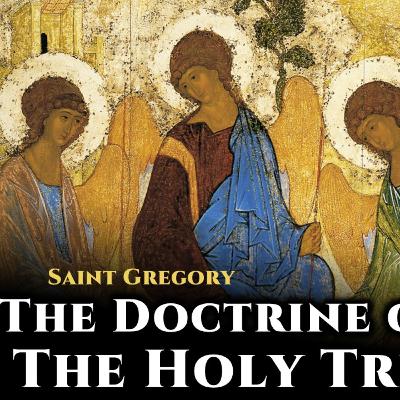 The Doctrine of The Holy Trinity - St. Gregory Palamas