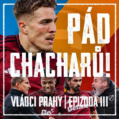 VLÁDCI PRAHY #111: Zrubaný Baník, nevinný Priske a Friis do Malmö? Koho se bát v Konferenční lize?
