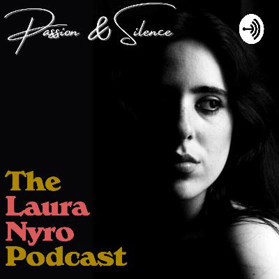 Episode 3 - Top 10 Favorite Laura Nyro Songs (Special Episode)