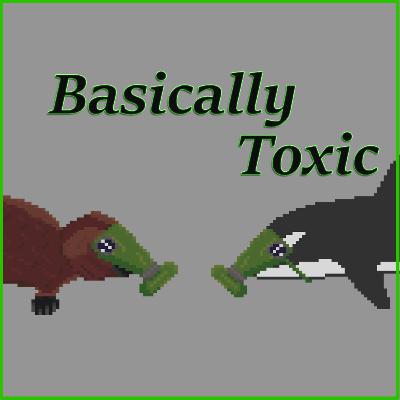The Basically Toxic Podcast Trailer