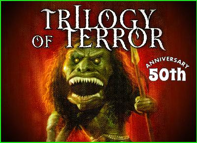 Ep 119 - TRILOGY OF TERROR (1975) Turns 50: The Legacy of a TV Horror Classic!! Ep 119 - TRILOGY OF TERROR (1975) Turns 50: The Legacy of a TV Horror Classic!!