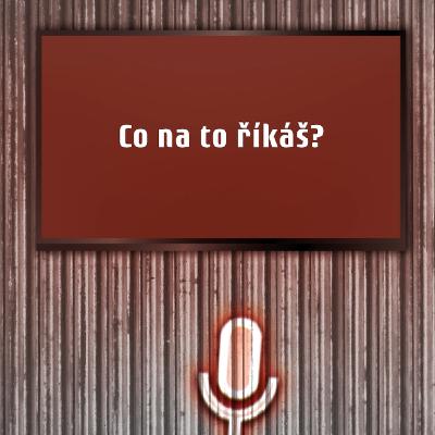 Co na to říkáš? | Díl 18