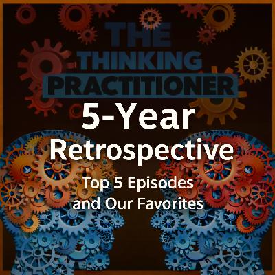 160: 5 Years & Half a Million Downloads: Your Favorite Episodes & Ours (with Til Luchau & Whitney Lowe)