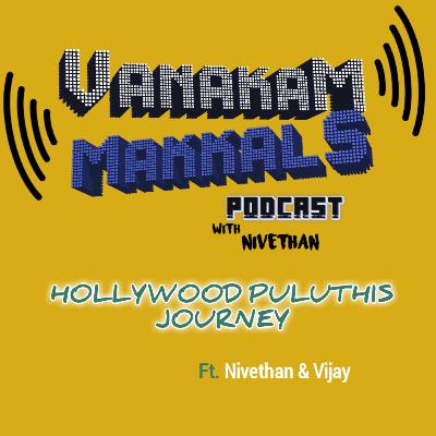 Hollywood puluthis' journey ft Nivethan and Vijay - Part 1