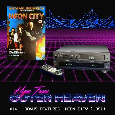 #14 - Bonus Features: Neon City (1991)