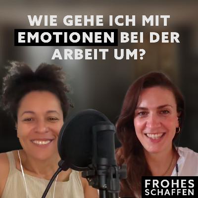 Wie gehe ich mit Emotionen bei der Arbeit um, Magdalena Rogl?