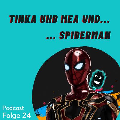 Tja. Wir haben uns Spiderman angeschaut