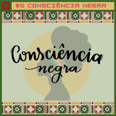 #5 Dia da Consciência Negra