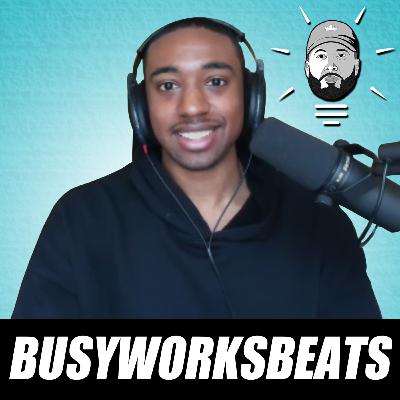 BusyWorksBeats: Teaching over 700k Music Producers, YouTube Tips & More
