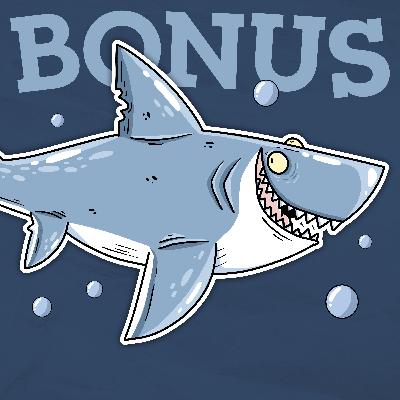 BONUS: Deep Dive on SHARKS with Alex McInturf! BONUS: Deep Dive on SHARKS with Alex McInturf!